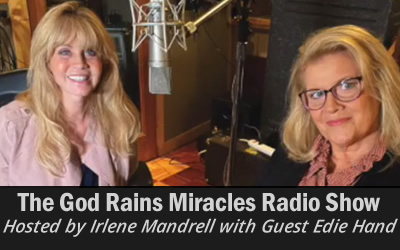 Edie Hand on God Rains Miracles Radio Show